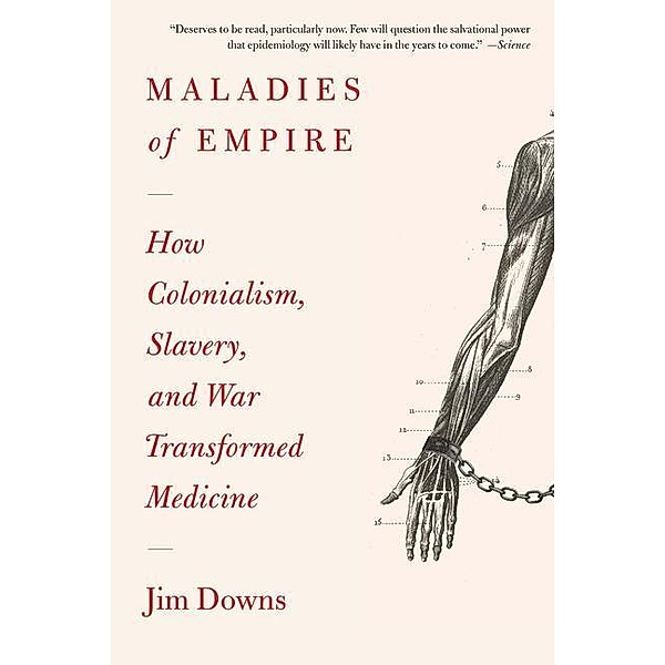 Maladies of Empire, Jim Downs