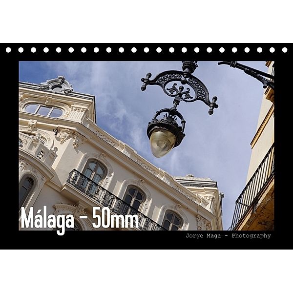 Málaga - 50mm (Tischkalender 2018 DIN A5 quer), Jorge Maga