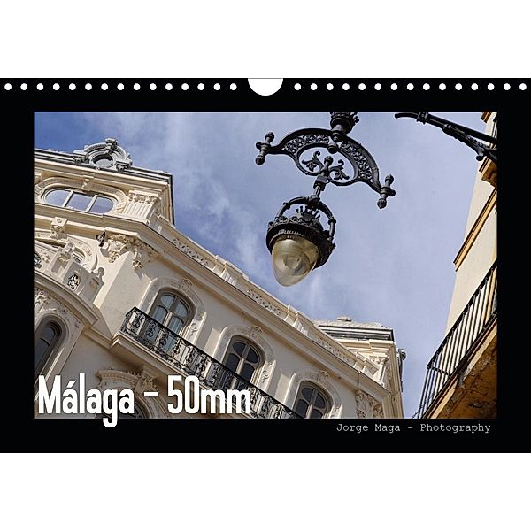 Málaga - 50mm (Wandkalender 2021 DIN A4 quer), Jorge Maga