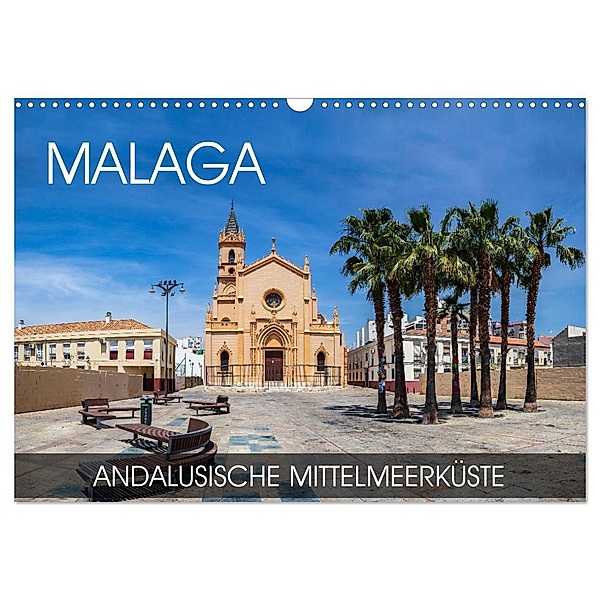 Malaga - andalusische Mittelmeerküste (Wandkalender 2024 DIN A3 quer), CALVENDO Monatskalender, Val Thoermer