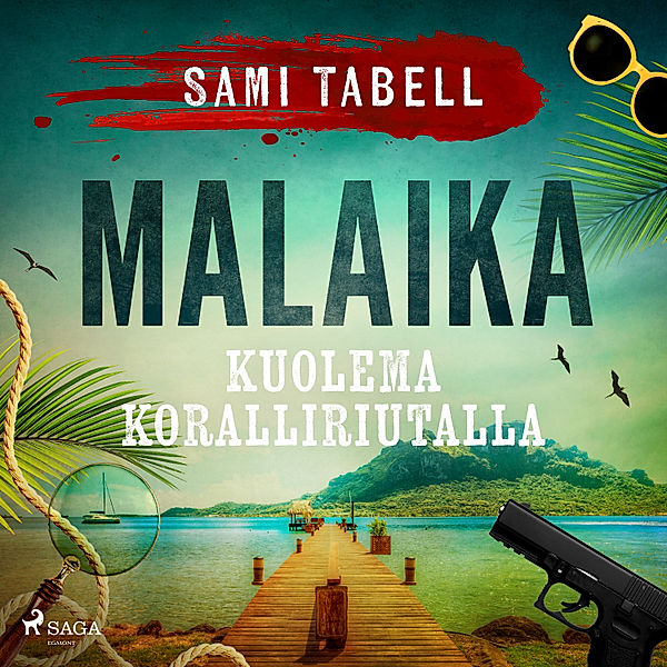 Malaika - 2 - Malaika – kuolema koralliriutalla, Sami Tabell