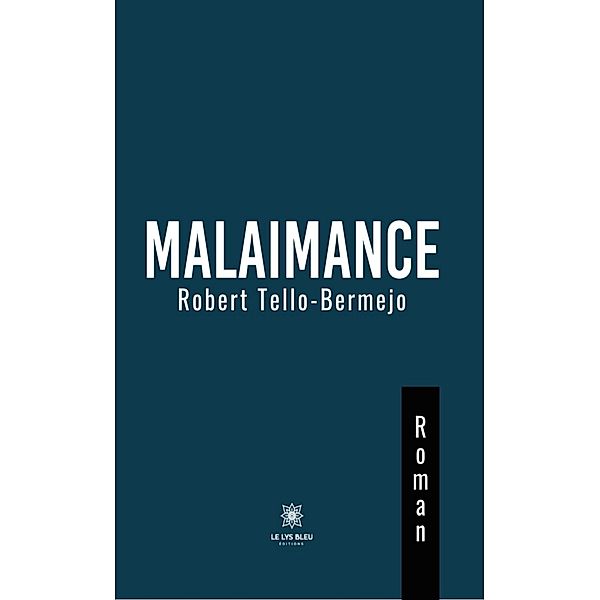 Malaimance, Robert Tello-Bermejo
