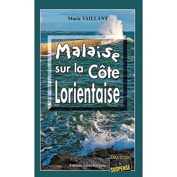 Malaise sur la Côte Lorientaise, Marie Vaillant