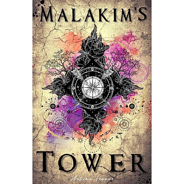 Malakim's Tower (Take Me to Iverbourne, #6) / Take Me to Iverbourne, Aelina Isaacs
