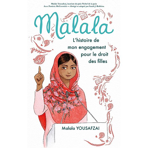 Malala - L'histoire de mon engagement pour le droit des filles / Témoignages, Malala Yousafzai