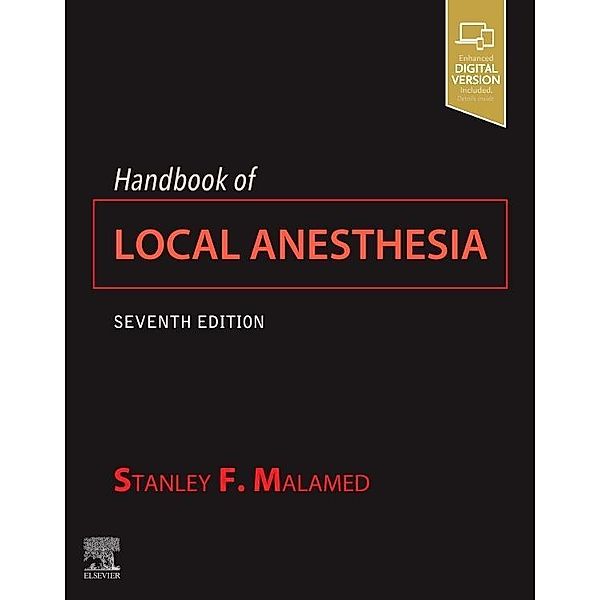 Malamed, S: Handbook of Local Anesthesia, Stanley F. Malamed