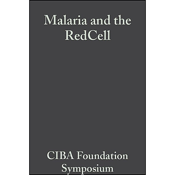 Malaria and the Red Cell / Novartis Foundation Symposium