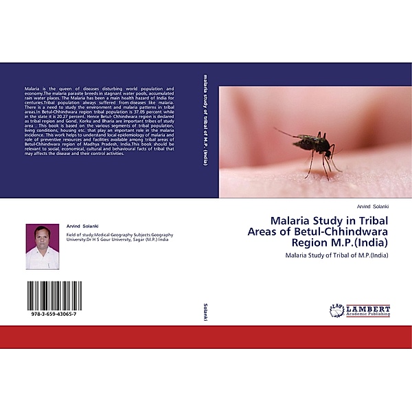 Malaria Study in Tribal Areas of Betul-Chhindwara Region M.P.(India), Arvind Solanki