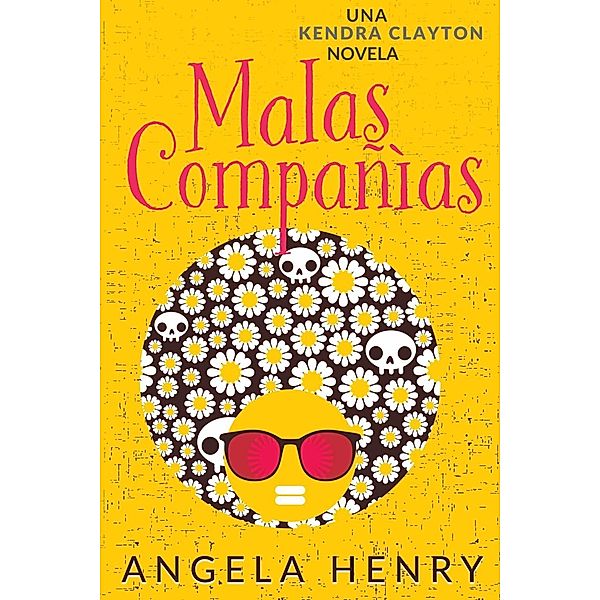 Malas compañías, Angela Henry