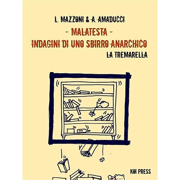 Malatesta - Indagini di uno sbirro anarchico (Vol.5), Lorenzo Mazzoni