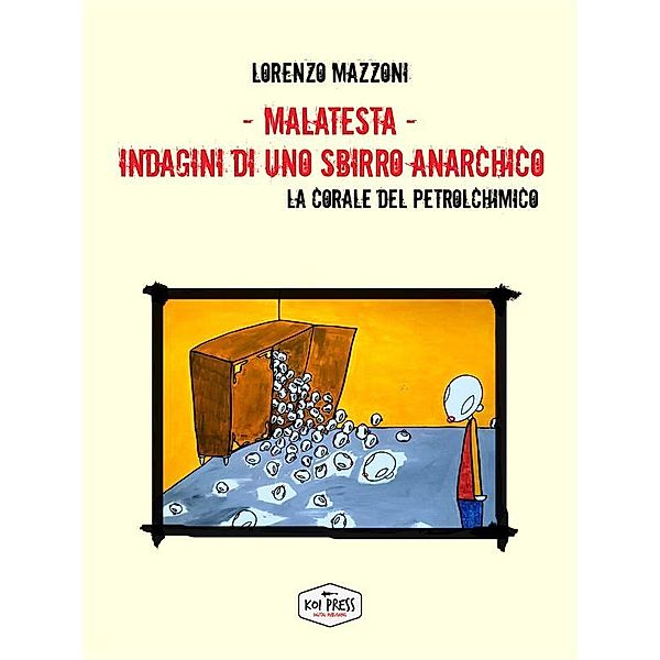 Malatesta - Indagini di uno sbirro anarchico (vol.9), Lorenzo Mazzoni