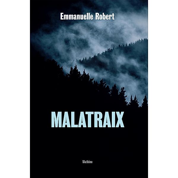 Malatraix, Emmanuelle Robert