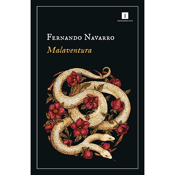 Malaventura / Impedimenta Bd.242, Fernando Navarro