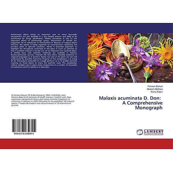 Malaxis acuminata D. Don: A Comprehensive Monograph, Parveen Bansal, Mukesh Maithani, Richa Raturi