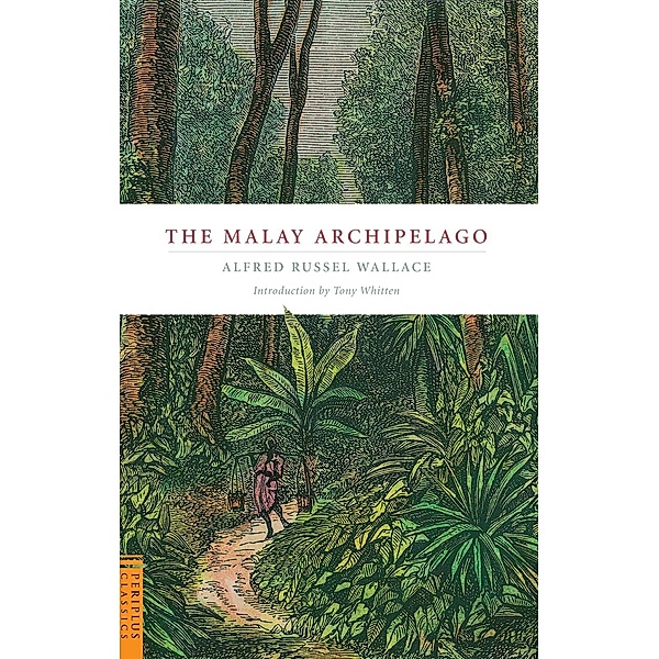 Malay Archipelago, Alfred Russell Wallace