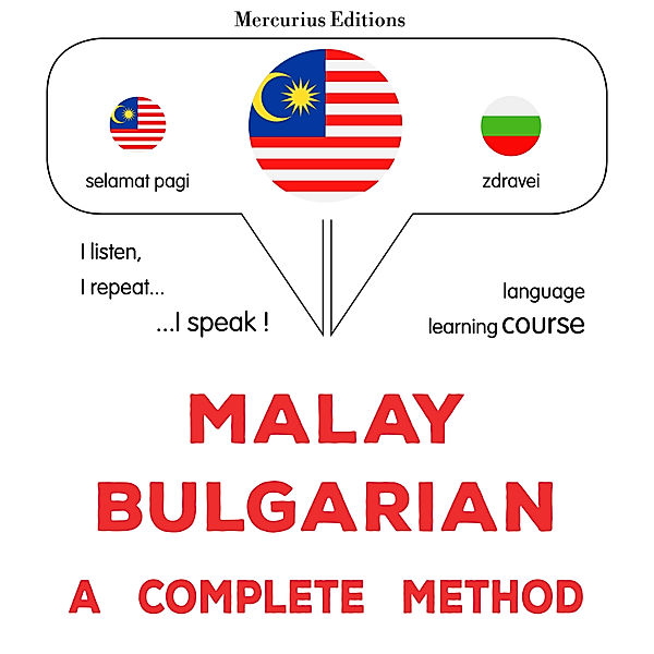 Malay - Bulgarian : a complete method, James Gardner