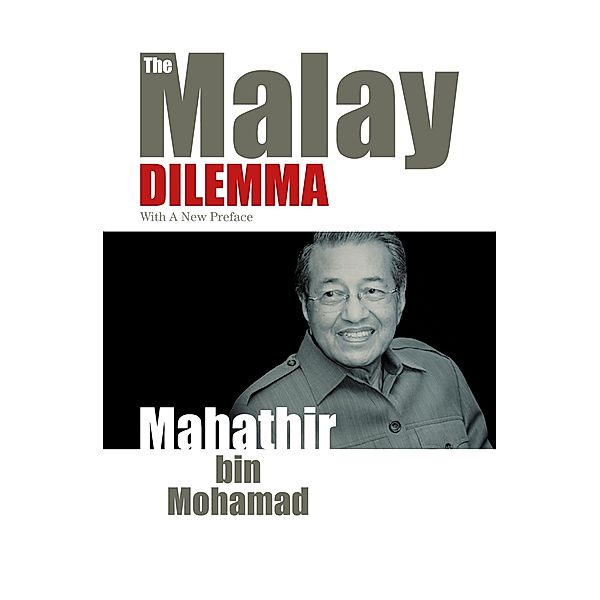 Malay Dilemma, Mahathir bin Mohamad