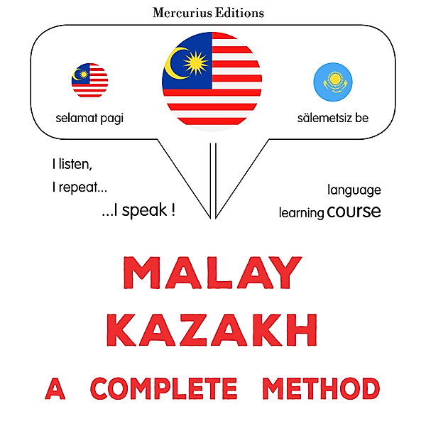 Malay - Kazakh : a complete method, James Gardner
