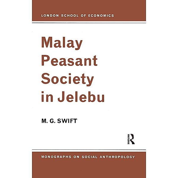 Malay Peasant Society in Jelebu, M. G. Swift