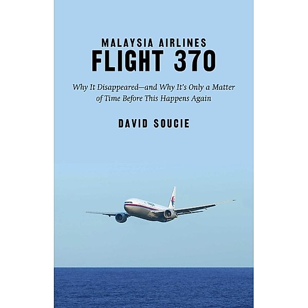 Malaysia Airlines Flight 370, David Soucie