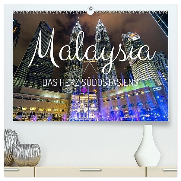 Malaysia - Das Herz Südostasiens (hochwertiger Premium Wandkalender 2024 DIN A2 quer), Kunstdruck in Hochglanz, Marco Wendling