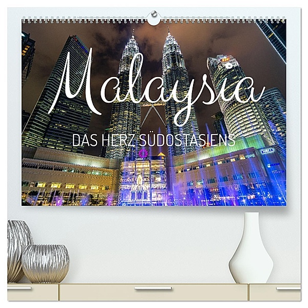 Malaysia - Das Herz Südostasiens (hochwertiger Premium Wandkalender 2025 DIN A2 quer), Kunstdruck in Hochglanz, Calvendo, Marco Wendling
