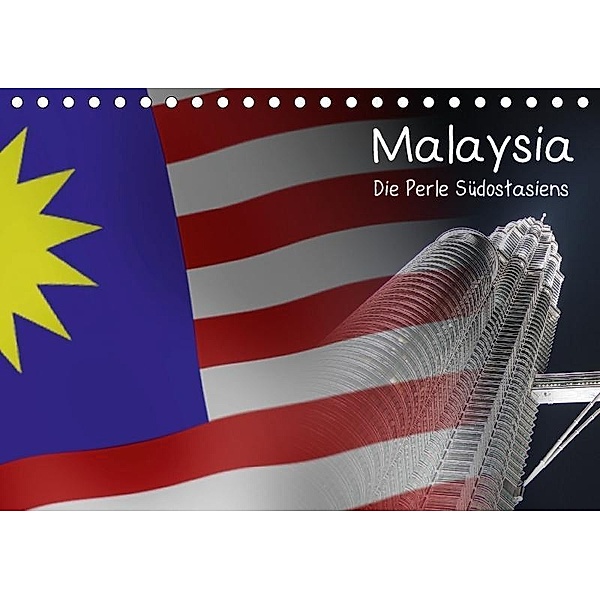 Malaysia - Die Perle Südostasiens (Tischkalender 2017 DIN A5 quer), Alexander Kulla