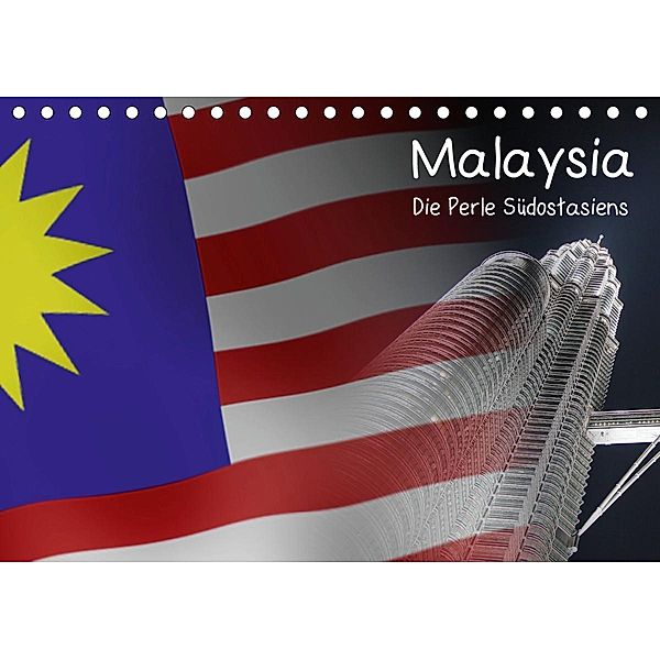 Malaysia - Die Perle Südostasiens (Tischkalender 2021 DIN A5 quer), Alexander Kulla