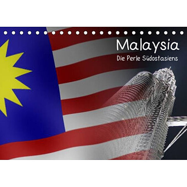 Malaysia - Die Perle Südostasiens (Tischkalender 2022 DIN A5 quer), Alexander Kulla