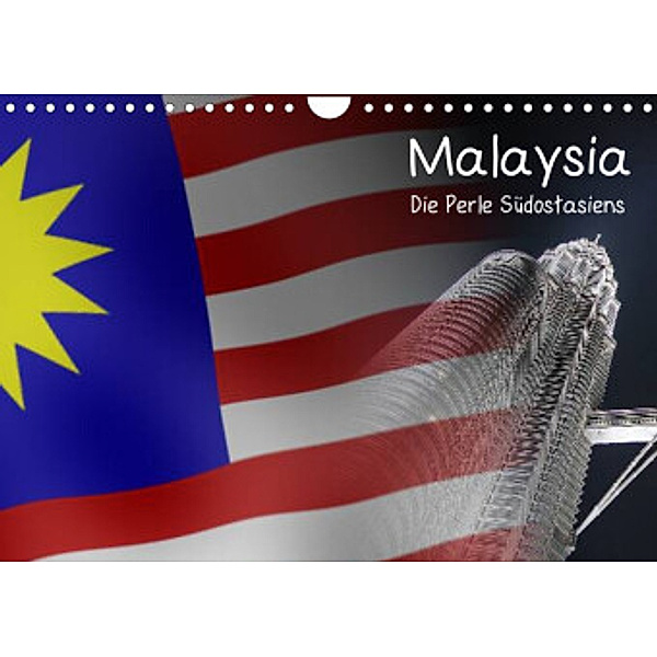 Malaysia - Die Perle Südostasiens (Wandkalender 2022 DIN A4 quer), Alexander Kulla