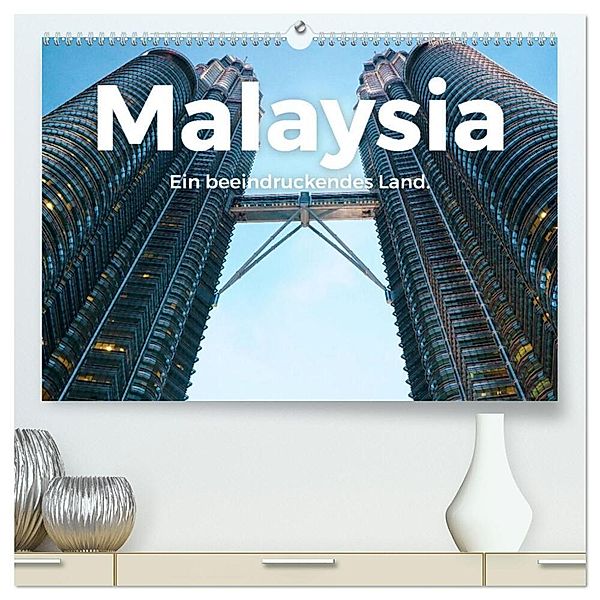 Malaysia - Ein beeindruckendes Land. (hochwertiger Premium Wandkalender 2025 DIN A2 quer), Kunstdruck in Hochglanz, Calvendo, M. Scott