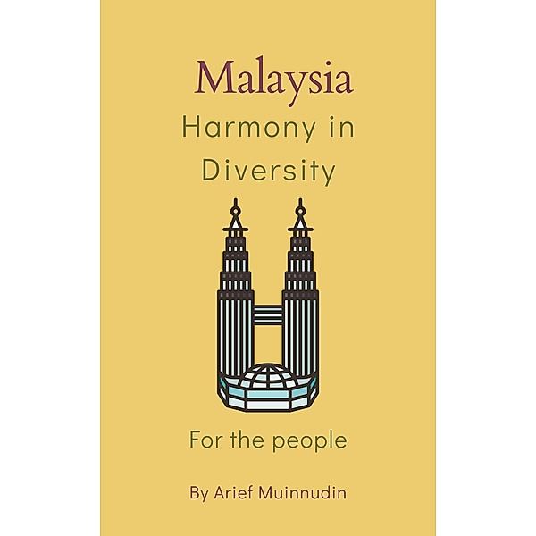 Malaysia Harmony In Diversity, Arief Muinnudin