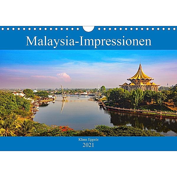 Malaysia-Impressionen (Wandkalender 2021 DIN A4 quer), Klaus Eppele