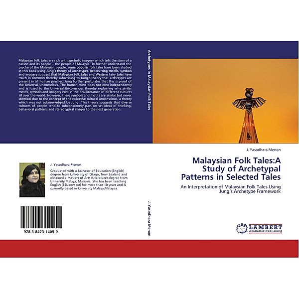 Malaysian Folk Tales:A Study of Archetypal Patterns in Selected Tales, J. Yasodhara Menon