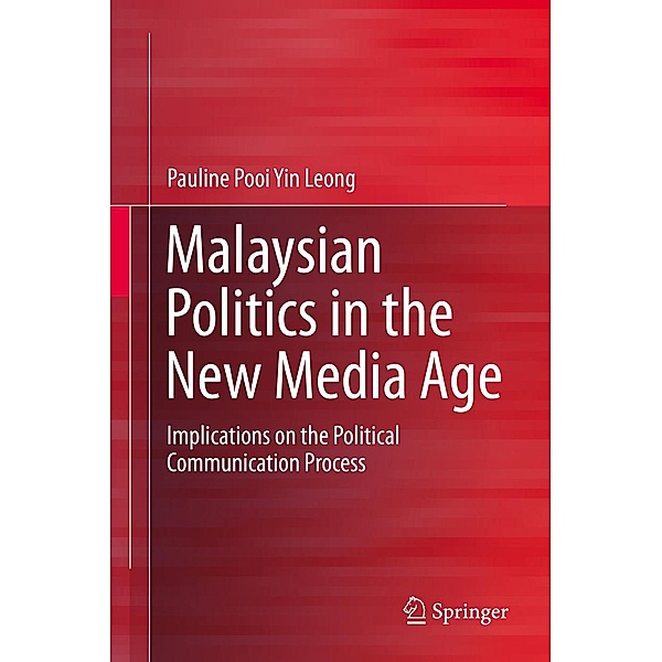 Malaysian Politics in the New Media Age, Pauline Pooi Yin Leong