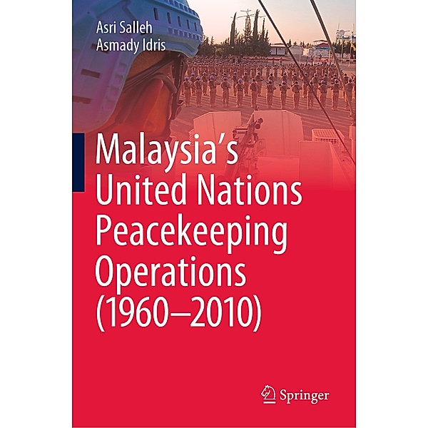 Malaysia's United Nations Peacekeeping Operations (1960-2010), Asri Salleh, Asmady Idris