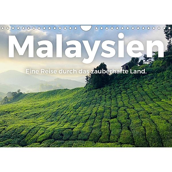 Malaysien - Eine Reise durch das zauberhafte Land. (Wandkalender 2022 DIN A4 quer), M. Scott