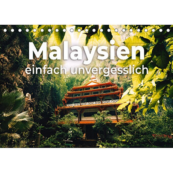 Malaysien - einfach unvergesslich (Tischkalender 2022 DIN A5 quer), SF
