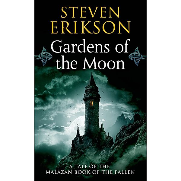 Malazan Book of the Fallen 01. Gardens of the Moon, Steven Erikson