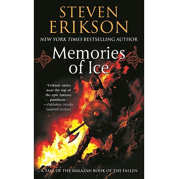 Malazan Book of the Fallen 03. Memories of Ice, Steven Erikson