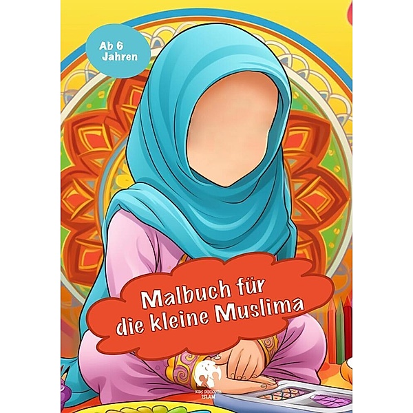 Malbuch für die kleine Muslima, Amara Farah