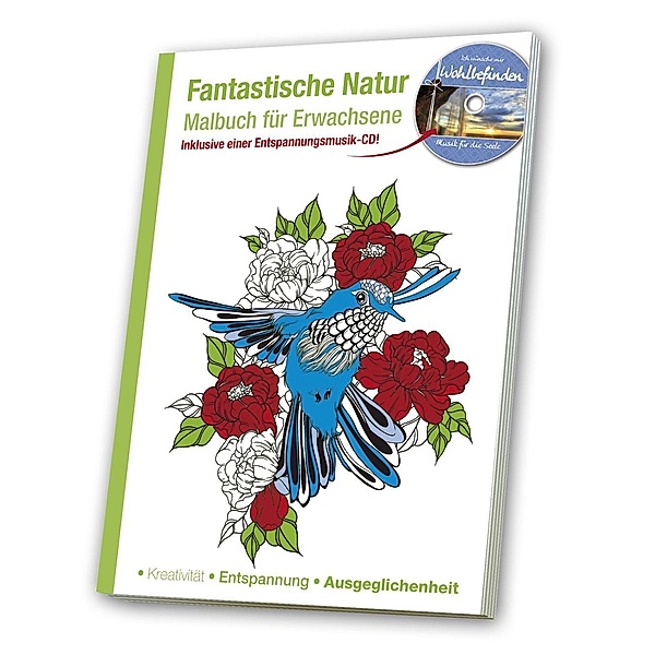Malbuch für Erwachsene - Fantastische Natur, m. Audio-CD