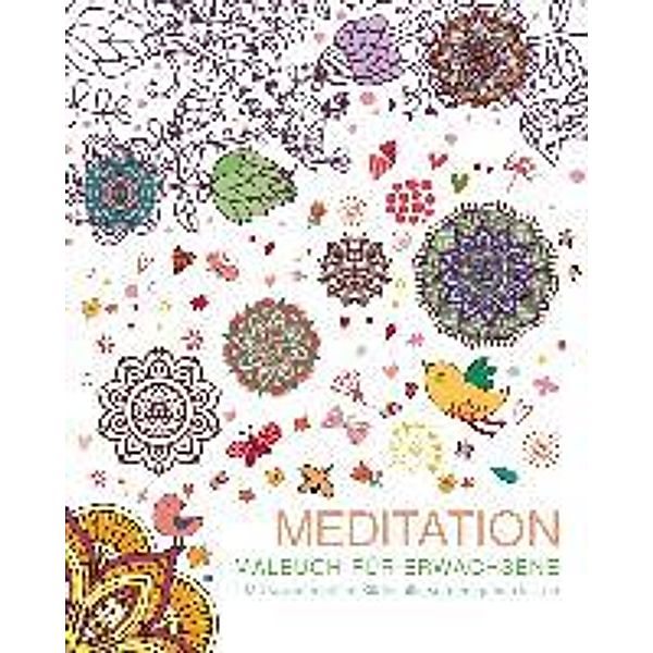 Malbuch für Erwachsene: Meditation, Autor Unbekannt