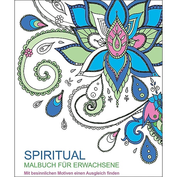 Malbuch für Erwachsene - Spiritual, Andrea Sargent
