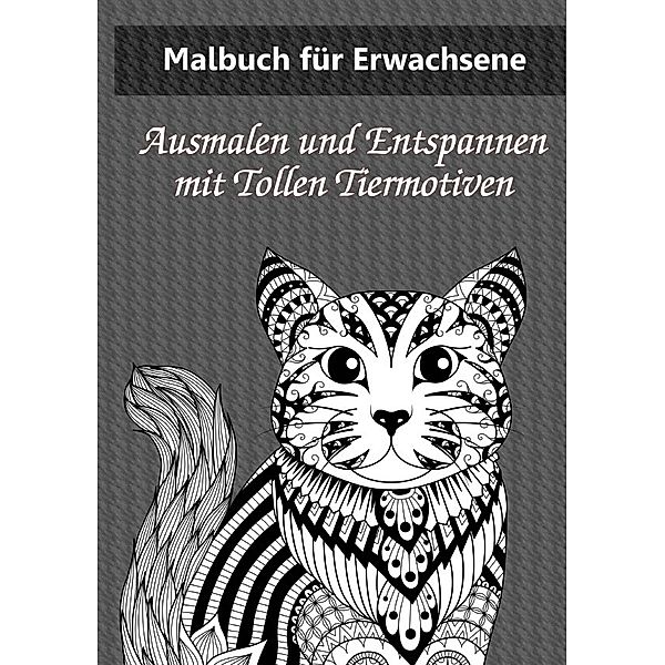 Malbuch für Erwachsene: Tolle Tiermuster, DB Mandala Bücher