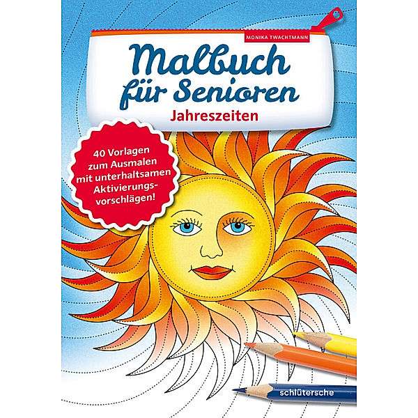 Malbuch für Senioren. Jahreszeiten, Monika Twachtmann