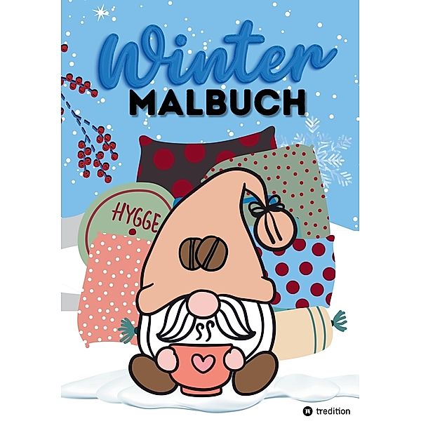 Malbuch für Winter Hygge Weihnachten Chillen für Erwachsene, Frauen, Männer, Teenager, Tweens Anti-Stress Geschenk zum Wichteln, zur Adventszeit, zum Nikolaus, Geburtstag, Mitbringsel, Silvester, Kenya Kooper