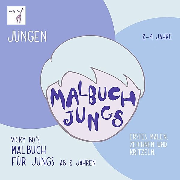 Malbuch Jungen ab 2 Jahre, Vicky Bo