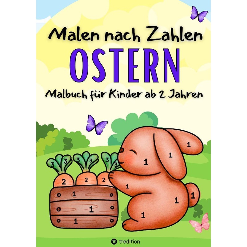 Image of Malbuch Malen Nach Zahlen Ostern Malbuch Für Kleine Mädchen Und Jungen Ostergeschenk Für Kinder 2-4 Jahren - Millie Meik, Kartoniert (TB)