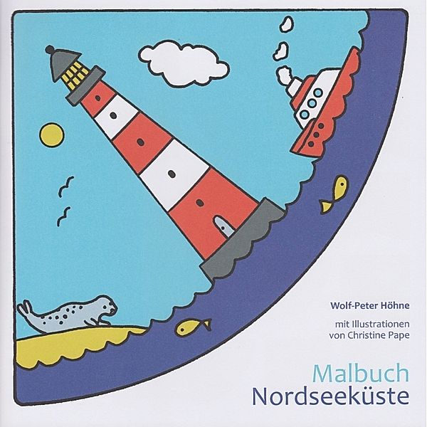 Malbuch Nordseeküste, Wolf-Peter Höhne